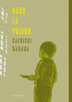 Dans la prison par Kazuichi Hanawa