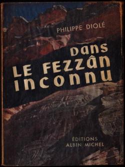 Dans le Fezzan inconnu par Philippe Diol