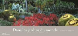Dans les jardins du monde par Alain Le Toquin