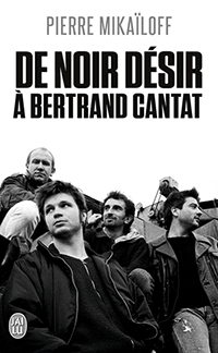 De Noir Dsir  Bertrand Cantat par Pierre Mikaloff