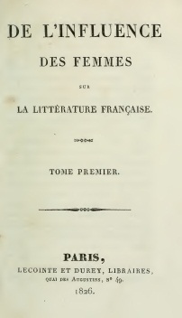 De l'Influence des femmes sur la littrature franaise, comme protectrices des lettres et comme auteurs par Stphanie Flicit de Genlis