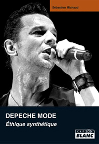 Depeche Mode : thique synthtique par Sbastien Michaud