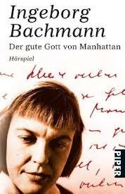 Der gute Gott von Manhattan par Ingeborg Bachmann