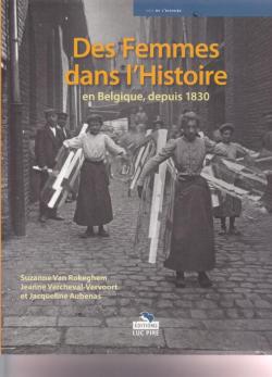 Des femmes dans l\'histoire en Belgique, depuis 1830 par Suzanne Van Rokeghem