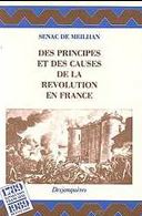 Des principes et des causes de la Rvolution en France par Gabriel Snac de Meilhan
