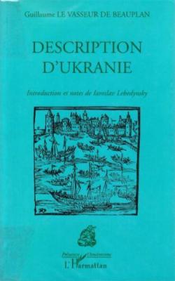 Description d'Ukranie par Guillaume Le Vasseur de Beauplan