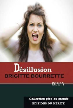 Desillusion par Brigitte Bourrette