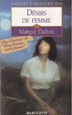 Dsirs de femme (Amours d'aujourd'hui) par Margot Dalton