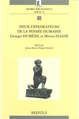Deux explorateurs de la pense humaine : Georges Dumzil et Mircea Eliade par Julien Ries