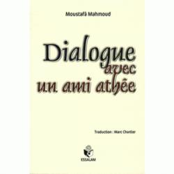 Dialogue avec un ami athe par Moustaf Mahmoud