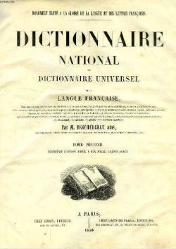 Dictionnaire National ou dictionnaire universel de la langue franaise par Louis-Nicolas Bescherelle