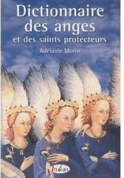 Dictionnaire des anges et des saints protecteurs par Pierre Ripert
