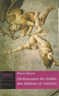 Dictionnaire du diable, des dmons et sorciers par Pierre Ripert