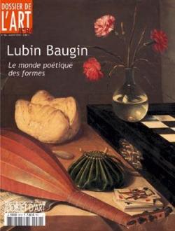Dossier de l'art, n84 : Lubin Baugin, le monde potique des formes par  Dossier de l'art