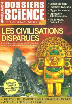 Dossiers Science et Connaissance les Civilisations Disparues par Claire Leroy