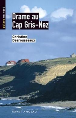 Drame au Cap Gris-Nez par Christine Desrousseaux