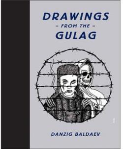 Drawings from the gulag par Danzig Baldaev