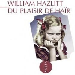 Du plaisir de har suivi de Sur le sentiment d'immortalit dans la jeunesse par William Hazlitt