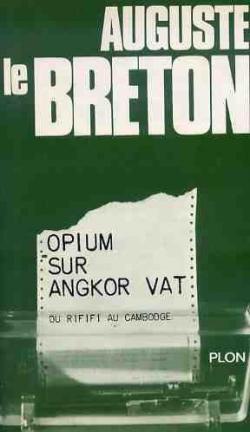 Du rififi au Cambodge par Auguste Le Breton
