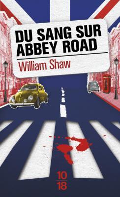 Du sang sur Abbey Road par William Shaw