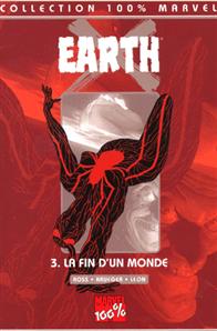 Earth X, tome 3 : La fin d'un monde par Alex Ross