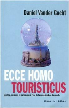 Ecce homo touristicus par Daniel Vander Gucht