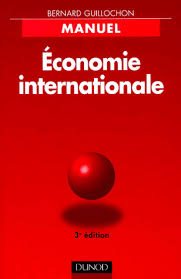 Economie internationale (Manuel) par Bernard Guillochon