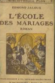 L'Ecole des mariages par Edmond Jaloux