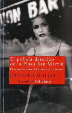 El policia descalzo d ela calle San Martin par Ernesto Mallo