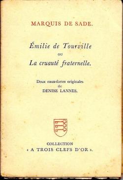 Emilie de Tourville ou la cruaut fraternelle par Marquis de Sade
