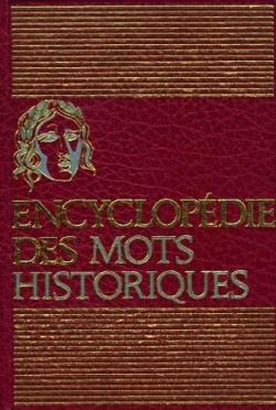 Encyclopdie des mots historiques - Vrais et faux (t. 1) par Albert Demazire