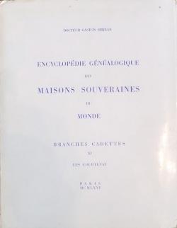 Encyclopdie gnalogique des maisons souveraines du monde (11) : Les Courtenay par Gaston Sirjean