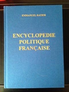 Encyclopdie politique franaise, 1 par Emmanuel Ratier