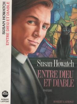 Entre Dieu et Diable par Susan Howatch