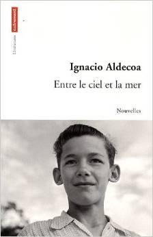 Entre le Ciel et la Mer par Ignacio Aldecoa
