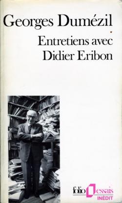Entretiens avec Didier Eribon par Georges Dumzil