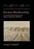 Eocene biodiversity : unusual occurrences and rarely sampled habitats par Gregg F. Gunnell
