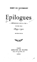 Epilogues - Rflexions sur la vie : 1899-1901 par Rmy de Gourmont