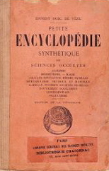 Ernest Bosc de Vze. Petite Encyclopdie synthtique des sciences occultes... dition de 'la Curiosit' par Ernest Bosc