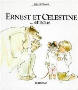 Ernest et Clestine... et nous par Gabrielle Vincent
