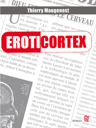 Eroticortex par Thierry Maugenest