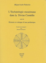 Eschatologie musulmane dans la Divine Comdie par Miguel Asn Palacios