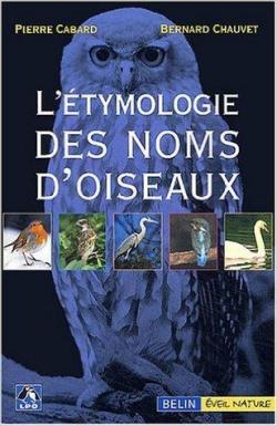 Etymologie des noms d'oiseaux par Pierre Cabard