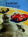 Fangio, pilote de course. par Olivier Merlin