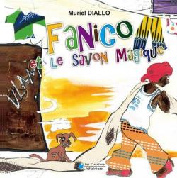Fanico et le savon magique par Muriel Diallo