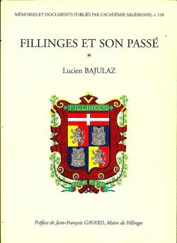 Fillinges et son pass (Mmoires et documents publis par l'Acadmie salsienne) par Lucien Bajulaz