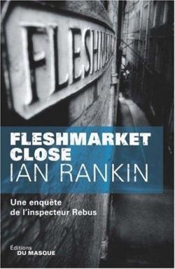 Fleshmarket close  par Ian Rankin