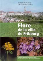 Flore de la ville de Fribourg par Christian Purro