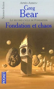 Le second cycle de Fondation, tome 2 : Fondation et chaos par Greg Bear