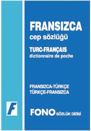 Fono. Dictionnaire Franais de poche. Fransizca-Trke Trke-Fransizca okunuslu cep szlg par Editions Fono